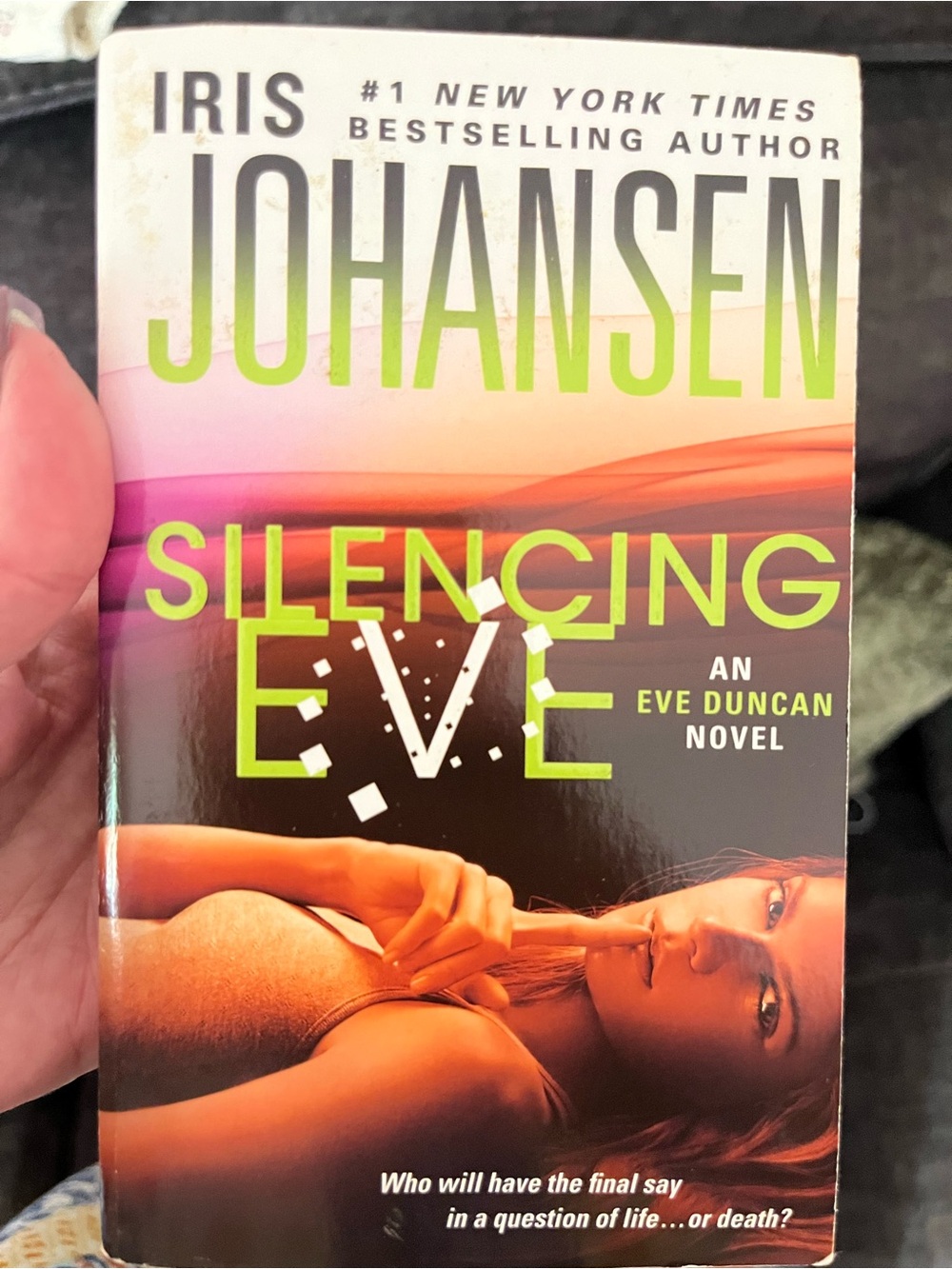 Iris Johansen - “Silencing Eve” - paperback book